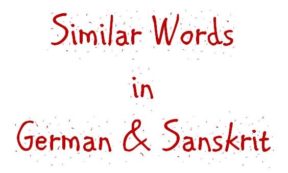 Similar Words in German and Sanskrit