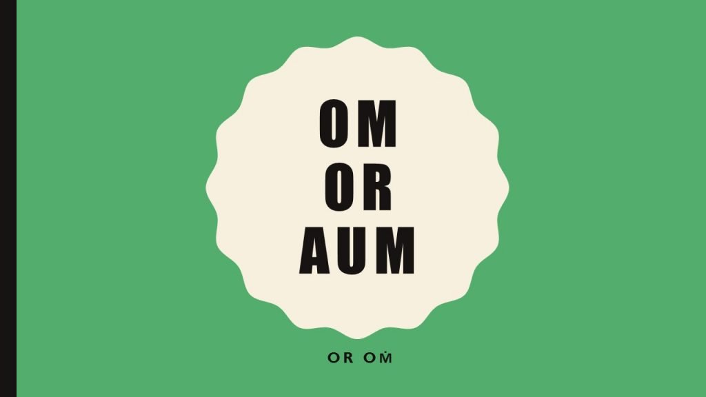 Is It Om or Aum